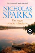 un lugar donde refugiarse-nicholas sparks-9788415729815 un lugar donde refugiarse-nicholas sparks-9788415729815