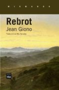 rebrot-jean giono-9788415835615 rebrot-jean giono-9788415835615