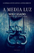a media luz-noe casado-9788415952015 a media luz-noe casado-9788415952015