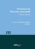 nociones de derecho mercantil (8ª ed.)-guillermo j.(coord jimenez sanchez-9788416212415 nociones de derecho mercantil (8ª ed.)-guillermo j.(coord jimenez sanchez-9788416212415