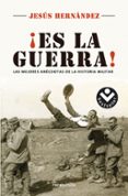 ¡es la guerra!-9788416240715 ¡es la guerra!-9788416240715