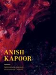 anish kapoor: arqueologia. biologia-anish kapoor-9788416282715 anish kapoor: arqueologia. biologia-anish kapoor-9788416282715