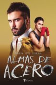 almas de acero (corazones de acero 3)-maria jose tirado-9788416327515 almas de acero (corazones de acero 3)-maria jose tirado-9788416327515