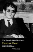 puente de hierro: antologia poetica-jose antonio gonzalez-haba guisado-9788416560615 puente de hierro: antologia poetica-jose antonio gonzalez-haba guisado-9788416560615