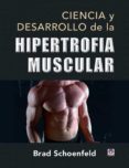 ciencia y desarrollo de la hipertrofia muscular-brad schoenfeld-9788416676415 ciencia y desarrollo de la hipertrofia muscular-brad schoenfeld-9788416676415