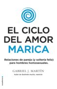 el ciclo del amor marica-gabriel j. martin-9788416700615 el ciclo del amor marica-gabriel j. martin-9788416700615