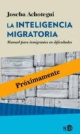 la inteligencia migratoria-joseba achotegui-9788416737215 la inteligencia migratoria-joseba achotegui-9788416737215