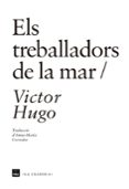 els treballadors de la mar-victor hugo-9788416987115 els treballadors de la mar-victor hugo-9788416987115