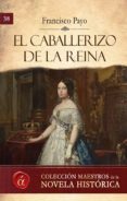 el caballerizo de la reina (ebook)-francisco payo-9788417005115 el caballerizo de la reina (ebook)-francisco payo-9788417005115