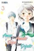amar y ser amado, dejar y ser dejado nº 3-io sakisaka-9788417356415 amar y ser amado, dejar y ser dejado nº 3-io sakisaka-9788417356415