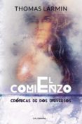 el comienzo (cronicas de dos universos 3) (ebook)-9788417447915 el comienzo (cronicas de dos universos 3) (ebook)-9788417447915