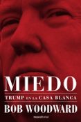 miedo. trump en la casa blanca-bob woodward-9788417541415 miedo. trump en la casa blanca-bob woodward-9788417541415