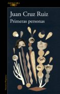 primeras personas (ebook)-juan cruz ruiz-9788420437415 primeras personas (ebook)-juan cruz ruiz-9788420437415