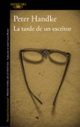 la tarde de un escritor-peter handke-9788420470115 la tarde de un escritor-peter handke-9788420470115