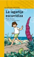la lagartija escurridiza-pepa aurora rodriguez-9788420471815 la lagartija escurridiza-pepa aurora rodriguez-9788420471815