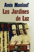 los jardines de luz-amin maalouf-9788420679815 los jardines de luz-amin maalouf-9788420679815