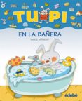 tupi en la bañera (letra de palo)-merce aranega-9788423672615 tupi en la bañera (letra de palo)-merce aranega-9788423672615