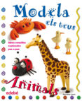 modela els teus animals-bernadette cuxart-9788423697915 modela els teus animals-bernadette cuxart-9788423697915