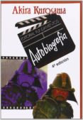 autobiografia (o algo parecido)-akira kurosawa-9788424505615 autobiografia (o algo parecido)-akira kurosawa-9788424505615