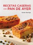recetas caseras con pan de ayer-xavier barriga-9788425347115 recetas caseras con pan de ayer-xavier barriga-9788425347115