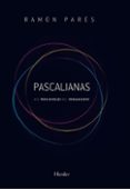 pascalianas: los tres niveles del pensamiento-ramon pares-9788425426315 pascalianas: los tres niveles del pensamiento-ramon pares-9788425426315