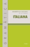 gramatica sucinta de la lengua italiana (2ª ed.)-cesareo calvo-9788425428715 gramatica sucinta de la lengua italiana (2ª ed.)-cesareo calvo-9788425428715