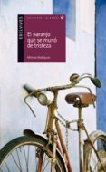 el naranjo que se murio de tristeza-monica rodriguez suarez-9788426389015 el naranjo que se murio de tristeza-monica rodriguez suarez-9788426389015