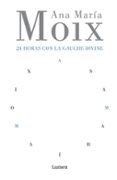 24 horas con la gauche divine-ana maria moix messeguer-9788426413215 24 horas con la gauche divine-ana maria moix messeguer-9788426413215