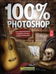 100% photoshop: cree impresionantes imagenes sin usar ninguna fot ografia-9788426717115 100% photoshop: cree impresionantes imagenes sin usar ninguna fot ografia-9788426717115