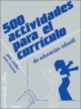 500 actividades para el curriculo de educacion infantil-pam schiller-9788427710115 500 actividades para el curriculo de educacion infantil-pam schiller-9788427710115