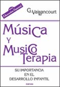 musica y musicoterapia su importancia en el desarrollo infantil-g. vaillancourt-9788427716315 musica y musicoterapia su importancia en el desarrollo infantil-g. vaillancourt-9788427716315