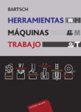 herramientas, maquinas, trabajo-walter bartsch-9788429160215 herramientas, maquinas, trabajo-walter bartsch-9788429160215