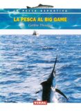 la pesca al big game-carlos thomas-9788430591015 la pesca al big game-carlos thomas-9788430591015