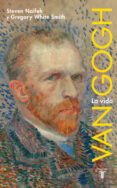 van gogh: una biografía-steven naifeh-9788430600915 van gogh: una biografía-steven naifeh-9788430600915