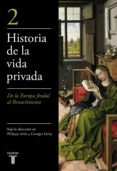 historia de la vida privada (t. 2): la alta edad media-george duby-philippe aries-9788430697915 historia de la vida privada (t. 2): la alta edad media-george duby-philippe aries-9788430697915