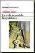 la vida sexual de las palabras-julian rios-9788432210815 la vida sexual de las palabras-julian rios-9788432210815