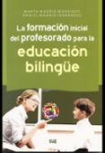 la formacion inicial del profesorado para la educacion bilingue-m. madrid manrique-9788433856715 la formacion inicial del profesorado para la educacion bilingue-m. madrid manrique-9788433856715