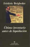 ultimo inventario antes de liquidacion-frederic beigbeder-9788433961815 ultimo inventario antes de liquidacion-frederic beigbeder-9788433961815