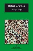 los viejos amigos-rafael chirbes-9788433973115 los viejos amigos-rafael chirbes-9788433973115