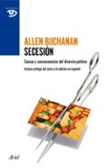secesion: la moralidad del divorcio politico-allen buchanan-9788434409415 secesion: la moralidad del divorcio politico-allen buchanan-9788434409415