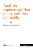 analisis espectografico de los sonidos del habla-eugenio martinez celdran-9788434482715 analisis espectografico de los sonidos del habla-eugenio martinez celdran-9788434482715