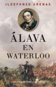 alava en waterloo (ebook)-ildefonso arenas-9788435046015 alava en waterloo (ebook)-ildefonso arenas-9788435046015