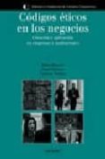 codigos eticos en los negocios: creacion y aplicacion en empresas e instituciones-pedro frances-angel borrego-carmen velayos-9788436817515 codigos eticos en los negocios: creacion y aplicacion en empresas e instituciones-pedro frances-angel borrego-carmen velayos-9788436817515