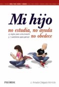 mi hijo no estudia, no ayuda, no obedece-j. amador delgado montoto-9788436833515 mi hijo no estudia, no ayuda, no obedece-j. amador delgado montoto-9788436833515