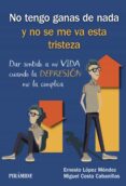 no tengo ganas de nada y no se me va esta tristeza-miguel costa cabanillas-9788436841015 no tengo ganas de nada y no se me va esta tristeza-miguel costa cabanillas-9788436841015