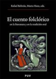 el cuento folclorico en la literatura y en la tradicion oral-rafael (ed.) beltran-marta (ed.) haro-9788437063515 el cuento folclorico en la literatura y en la tradicion oral-rafael (ed.) beltran-marta (ed.) haro-9788437063515