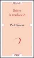 sobre la traduccio-paul ricoeur-9788437071015 sobre la traduccio-paul ricoeur-9788437071015
