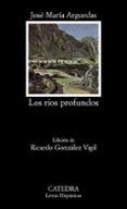 los rios profundos (6ª ed.)-jose maria arguedas-9788437613215 los rios profundos (6ª ed.)-jose maria arguedas-9788437613215
