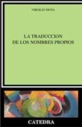 la traduccion de los nombres propios-virgilio moya-9788437618715 la traduccion de los nombres propios-virgilio moya-9788437618715