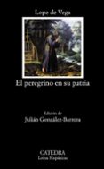 el peregrino en su patria-felix lope de vega carpio-felix lope de vega y carpio-9788437635415 el peregrino en su patria-felix lope de vega carpio-felix lope de vega y carpio-9788437635415
